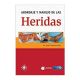 Abordaje y Manejo de las Heridas, Primera Ed.