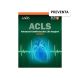 Soporte Vital Cardiovascular   Avanzado (ACLS)