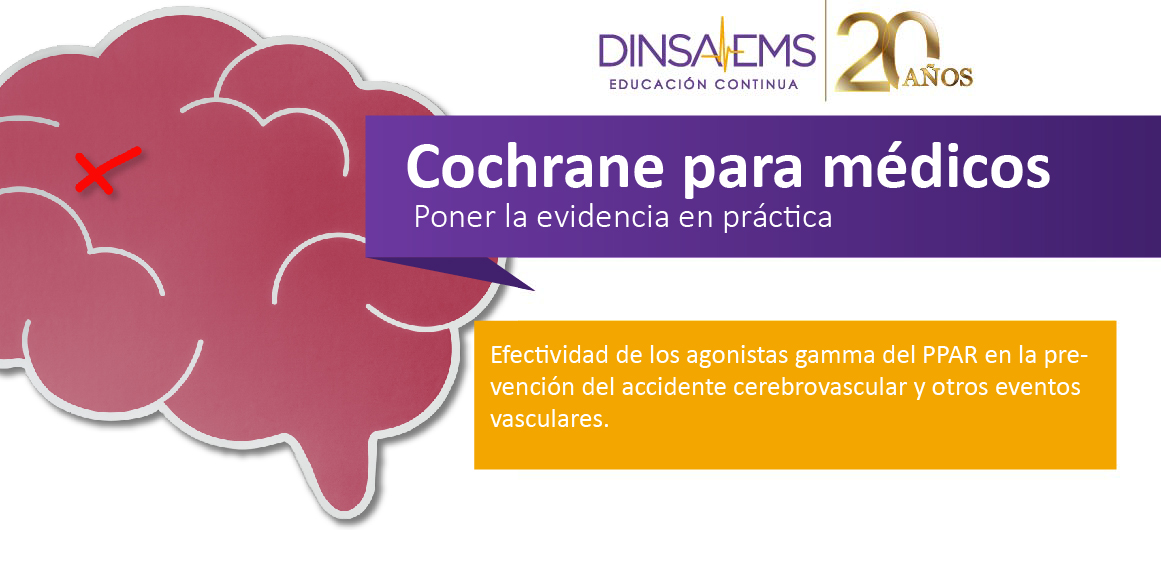 Efectividad de los agonistas gamma del PPAR en la prevención del accidente cerebrovascular | Cochrane para médicos 