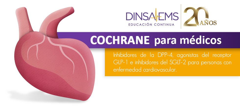 Inhibidores de la DPP-4, agonistas del receptor GLP-1 e inhibidores del SGLT-2 para personas con enfermedad cardiovascular.