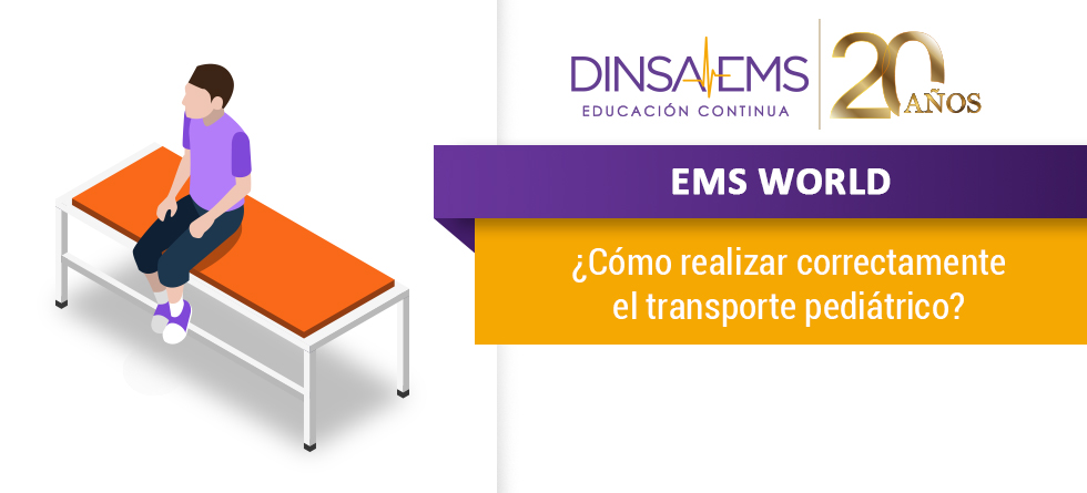 ¿Cómo realizar correctamente el transporte pediátrico? | EMS WORLD