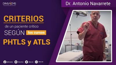 Criterios para considerar Crítico a un paciente traumatizado según los cursos PHTLS y ATLS