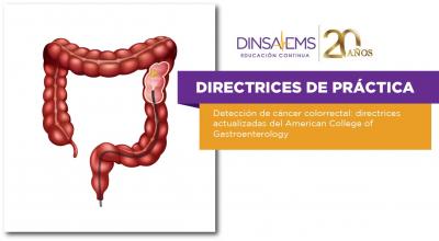 Detección de cáncer colorrectal: directrices actualizadas del American College of Gastroenterology